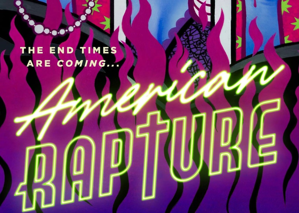 American Rapture: Catholic Guilt During an Erotic&nbsp;Apocalypse