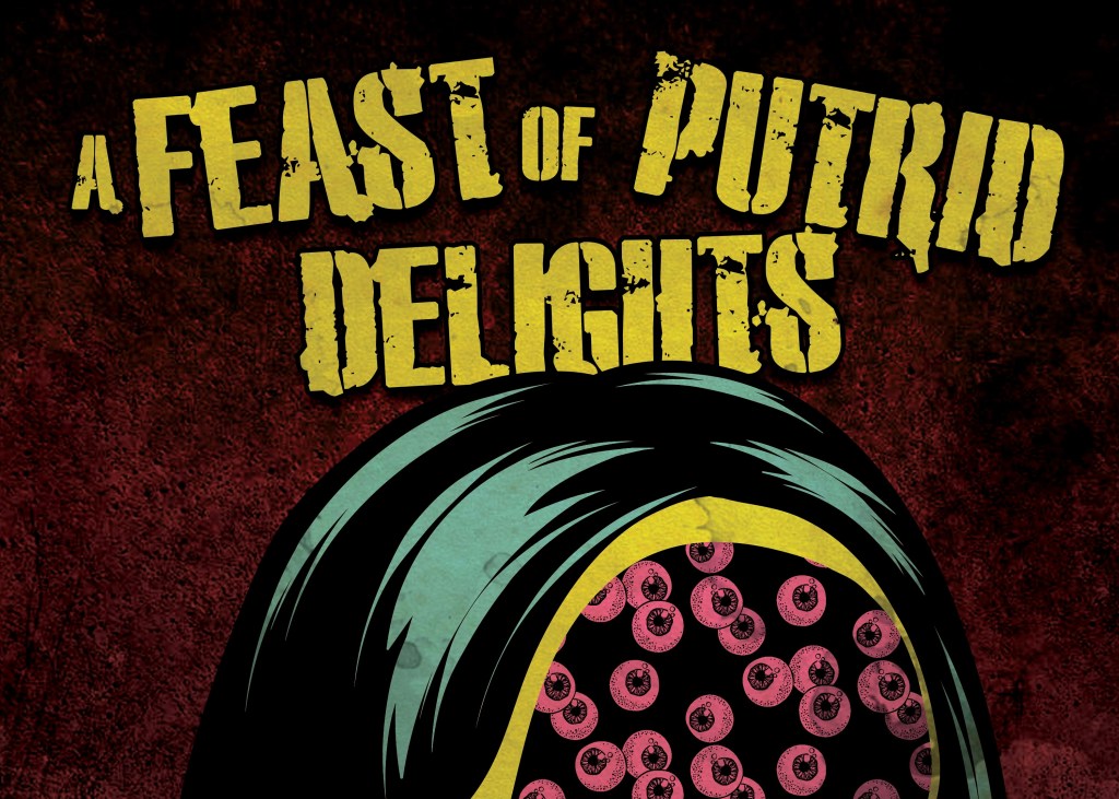A Feast of Putrid Delights: A Five-Course Meal of&nbsp;Nightmares