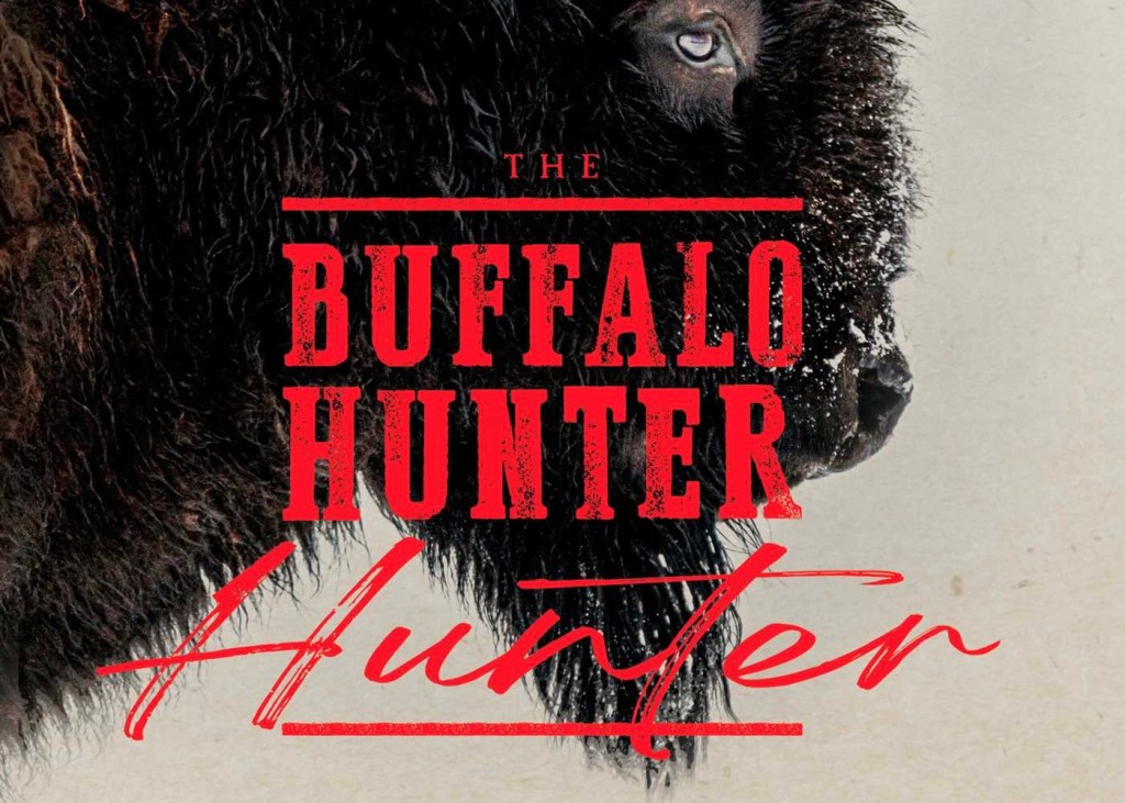The Buffalo Hunter Hunter: Good Stab’s Guide to Making Colonizers Shit Their&nbsp;Pants
