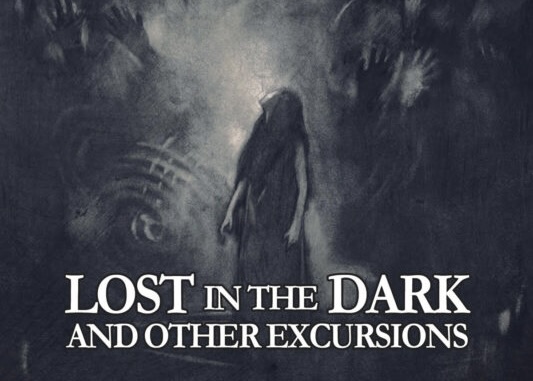 Lost in the Dark and Other&nbsp;Excursions: