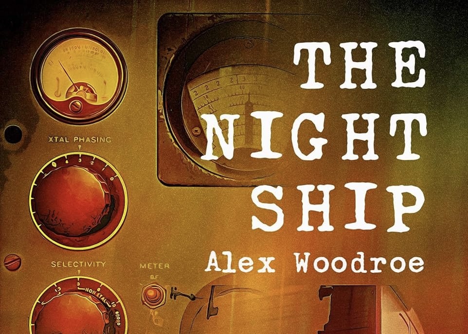 The Night Ship: If you can hear this message, you’re already&nbsp;lunch.