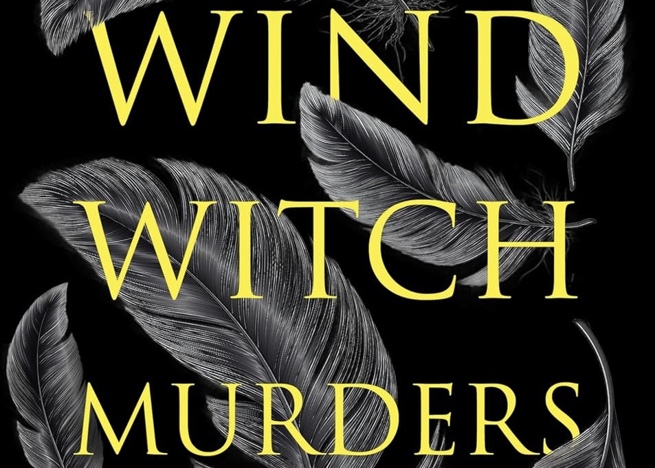 The Wind Witch Murders: 100% Chance of&nbsp;Gaslighting